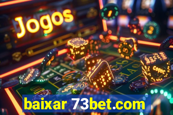 baixar 73bet.com